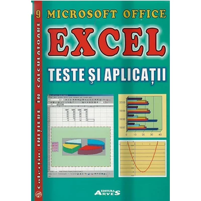 Microsoft Office Excel - Teste si Aplicatii 