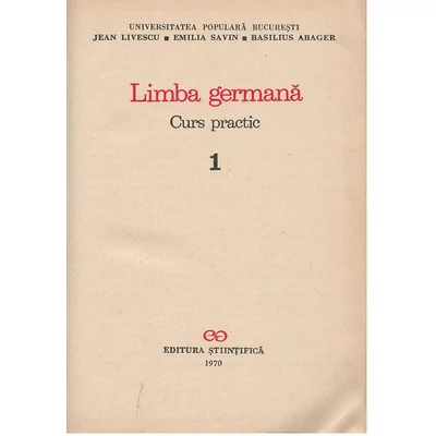 Limba germana, vol. 1 Curs practic - Emilia Savin