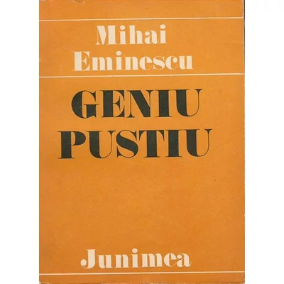 Geniu Pustiu - Mihai Eminescu