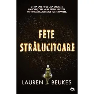 Fete stralucitoare - Lauren Beukes 