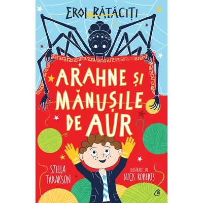 Arahne şi mănuşile de aur - Stella Tarakson