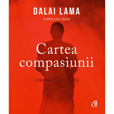 Cartea compasiunii - Dalai Lama,Sofia Stril-Rever