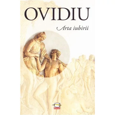 Arta iubirii - Ovidiu