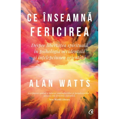 Ce Inseamna fericirea - Alan Watts