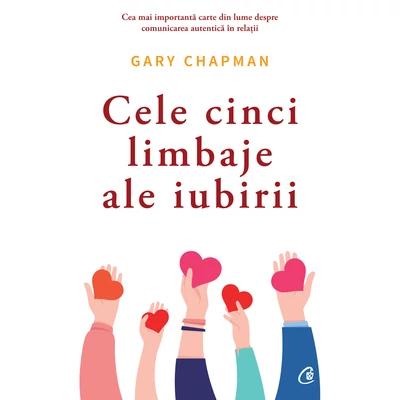 Cele cinci limbaje ale iubirii - Gary Chapman