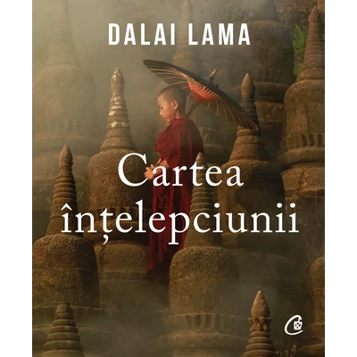 Cartea Intelepciunii - Dalai Lama