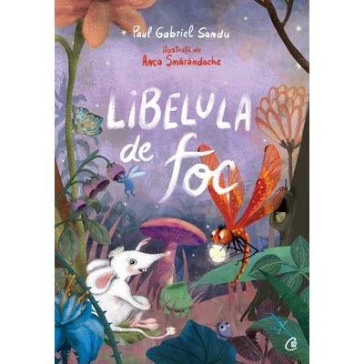 Libelula de foc - Paul Gabriel Sandu