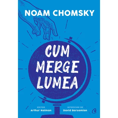 Cum merge lumea - Noam Chomsky