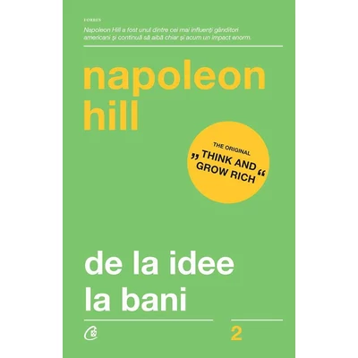 De la idee la bani - Napoleon Hill