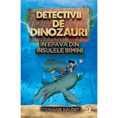 Detectivii de dinozauri în epava din insulele Bimini - Stephanie Baudet