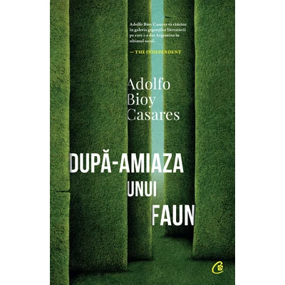 După-amiaza unui faun - Adolfo Bioy Casares