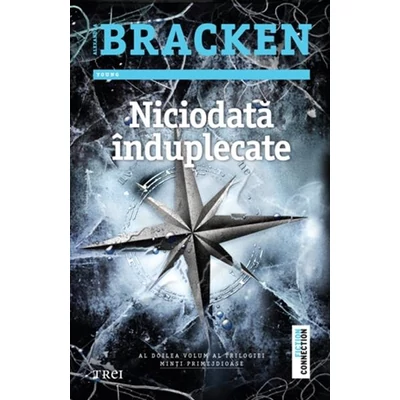 Niciodata induplecate - Alexandra Bracken