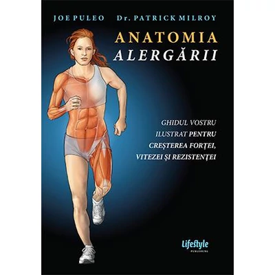 Anatomia alergarii - Joe Puleo, Patrick Milroy