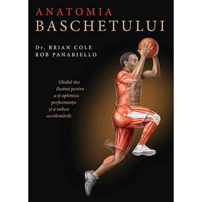 Anatomia baschetului - Brian Cole, Rob Panariello