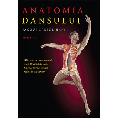 Anatomia dansului - Jacqui Greene Haas