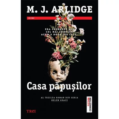 Casa papusilor  - M.J. Arlidge