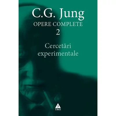 Cercetari experimentale - Opere Complete, vol 2 - C.G. Jung