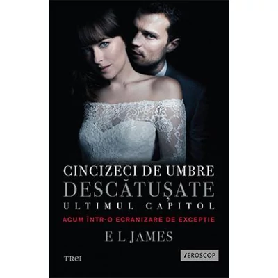 Cincizeci de umbre descatusate Ultimul capitol  - E L James