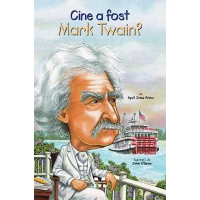 Cine a fost Mark Twain? - April Jones Prince