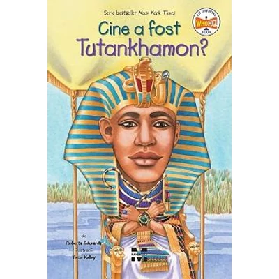 Cine a fost Tutankhamon? - Roberta Edwards 
