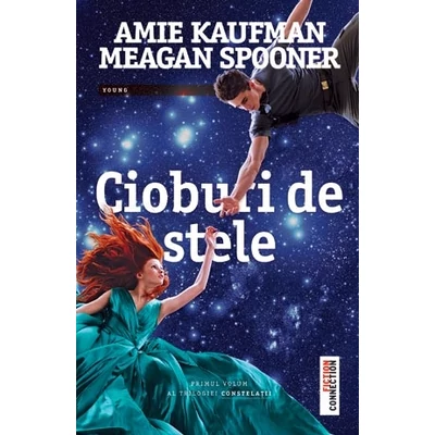 Cioburi de stele - Amie Kaufman, Meagan Spooner