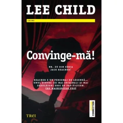 Convinge-ma! - Lee Child