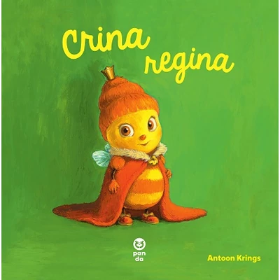 Crina regina (Seria "Intamplari dragute cu animalute") - Antoon Krings