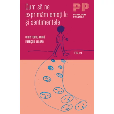 Cum sa te iubesti pe tine pentru a te intelege mai bine cu ceilalti - Christophe Andre, Francois Lelord
