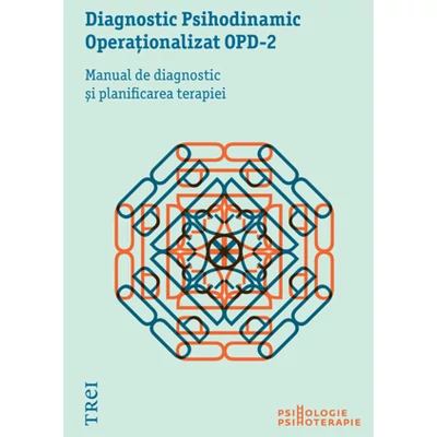 Diagnostic Psihodinamic Operationalizat OPD-2 Manual de diagnostic si planificarea terapiei - Colectiv OPD
