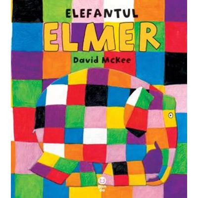 Elefantul Elmer - David McKee