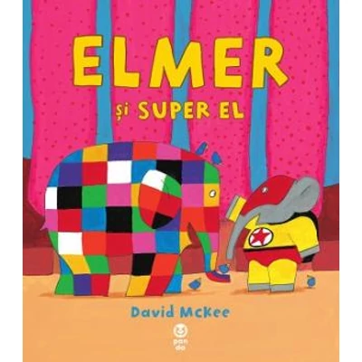 Elmer si Super El - David McKee