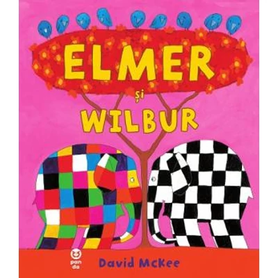 Elmer si Wilbur - David McKee