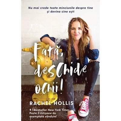 Fata, deschide ochii! - Rachel Hollis