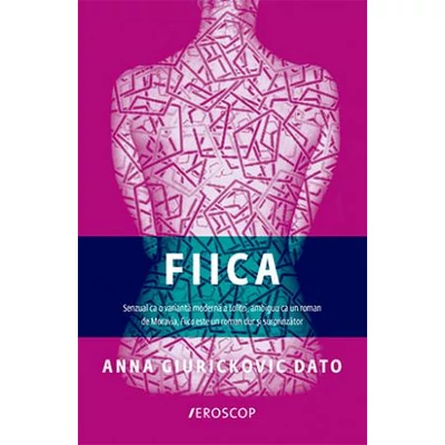 Fiica - Anna Giurickovic Dato