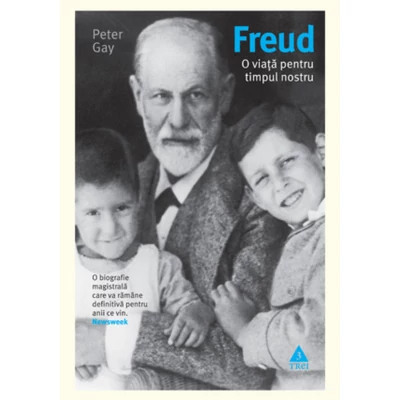 Freud O viata pentru timpul nostru - Peter Gay