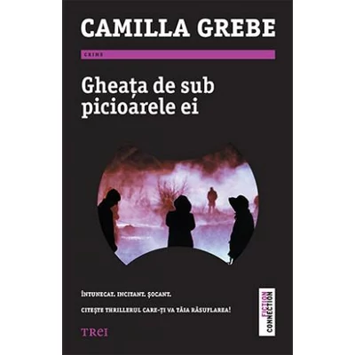 Gheata de sub picioare ei - Camilla Grebe