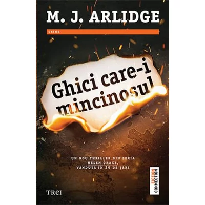 Ghici care-i mincinosul - M.J. Arlidge