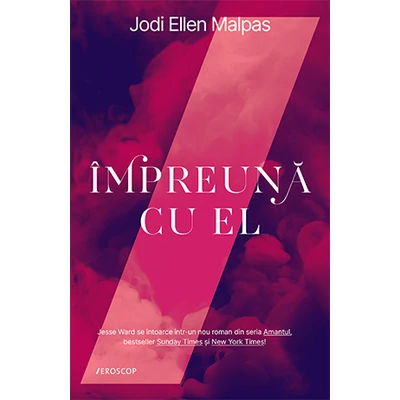Impreuna cu el - Jodi Ellen Malpas