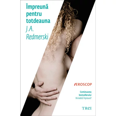 Impreuna pentru totdeauna - J.A. Redmerski