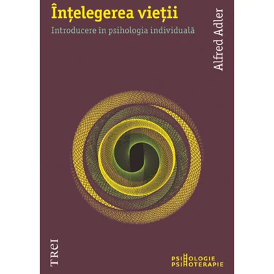 Intelegerea vietii - Alfred Adler