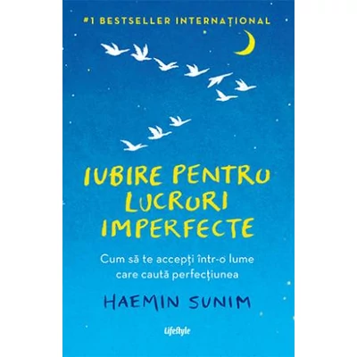 Iubire pentru lucruri imperfecte - Haemin Sunim