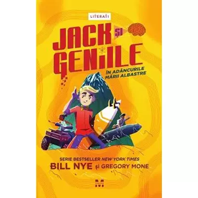 Jack si Geniile: In adancurile marii albastre - Gregory Mone , Bill Nye
