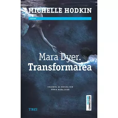 Mara Dyer Transformarea - Michelle Hodkin