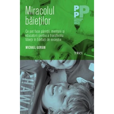 Miracolul baietilor - Michael  Gurian