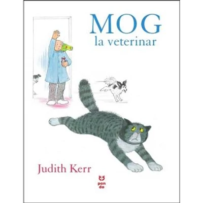MOG la veterinar - Judith Kerr