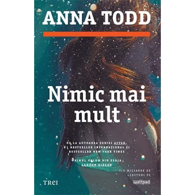 Nimic mai mult - Anna Todd