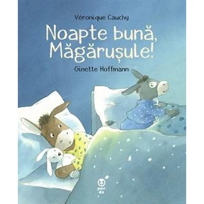 Noapte buna, Magarusule! - Veronique Cauchy