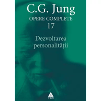 Opere Complete vol 17, Dezvoltarea personalitatii - C.G. Jung
