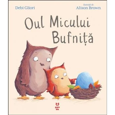 Oul Micului Bufnita - Debi Gliori