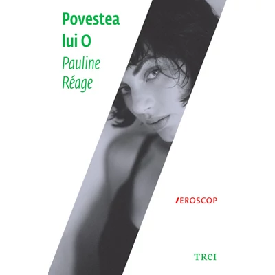 Povestea lui O - Pauline Reage